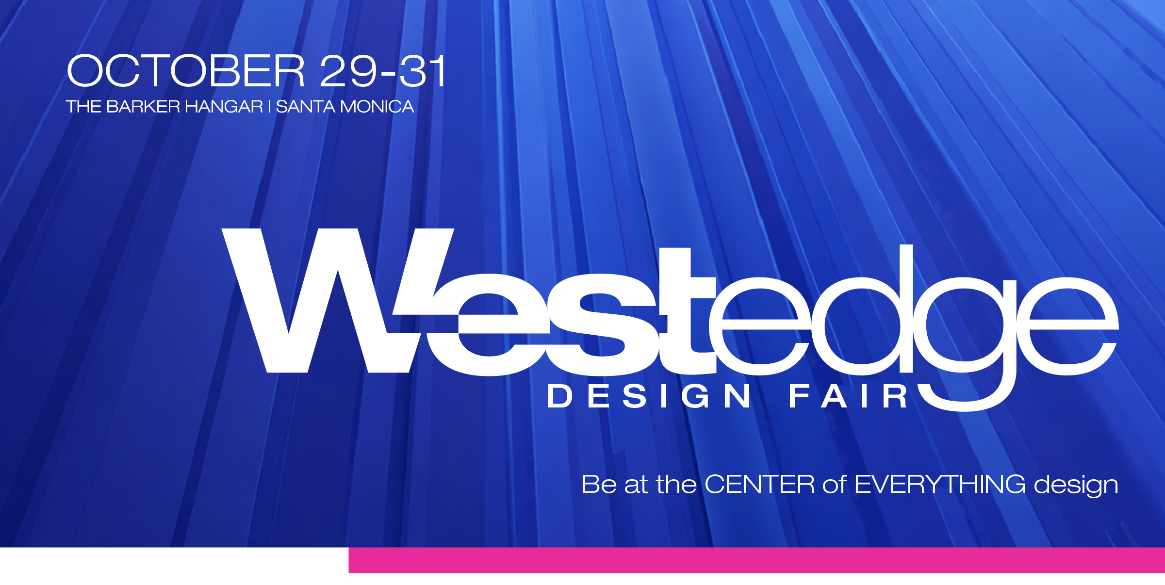 WestEdge Design Fair 11th Edition October 29–31, 2026